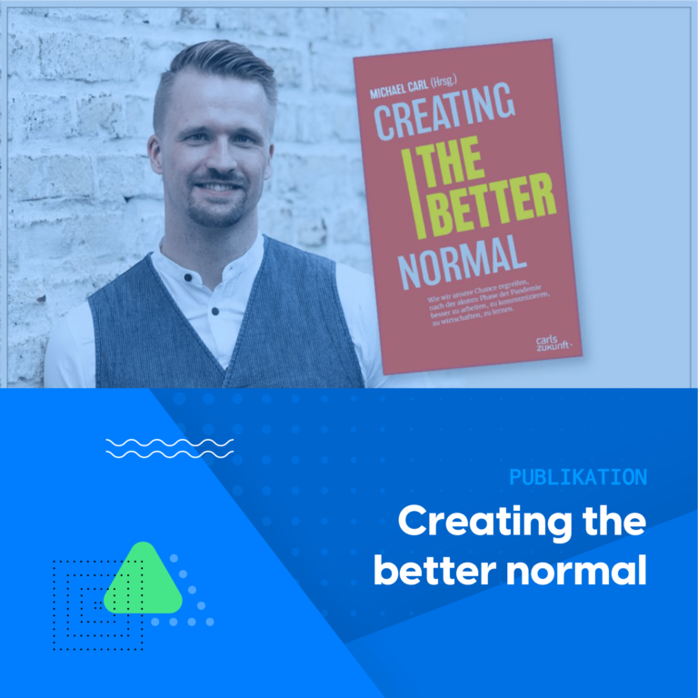 Creating the better normal